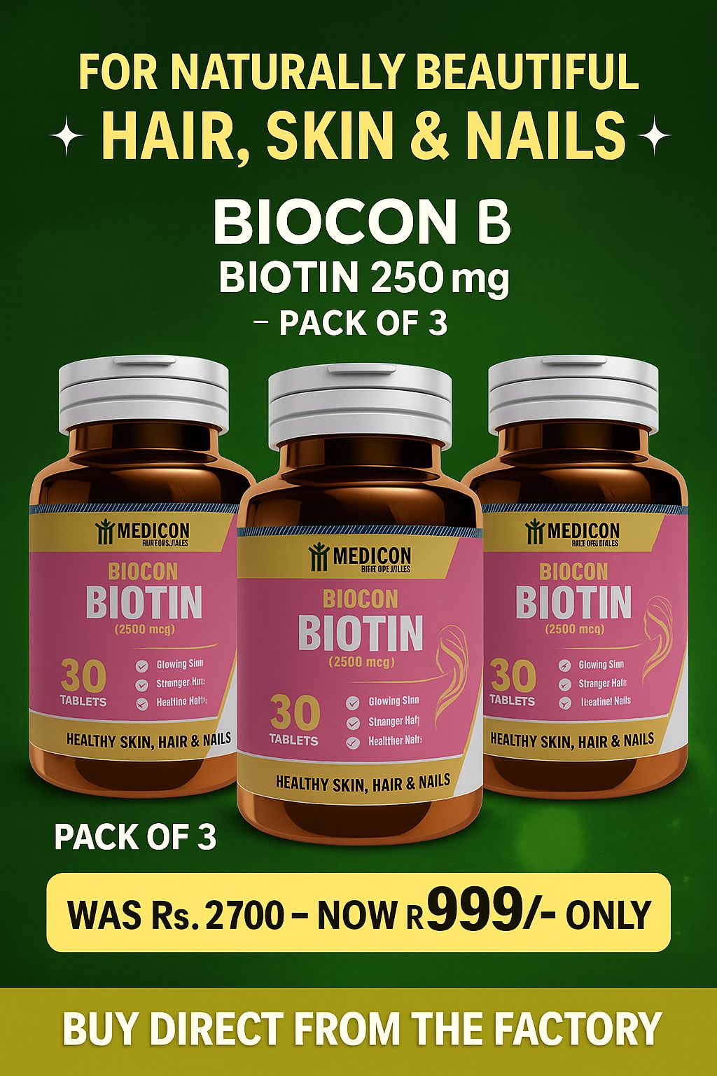 "Biotin Pack of 3 Supplement for Hair, Skin & Nails – High Potency, Supports Healthy Growth (2500mcg) 30Tablets